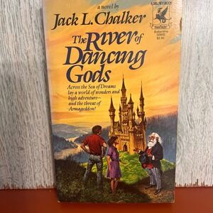 The River‎ of Dancing Gods Jack L Chalker 1984 First Edition Fantasy Paperback